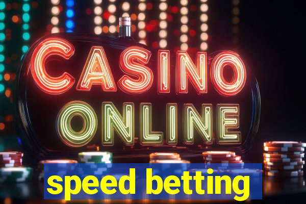 speed betting