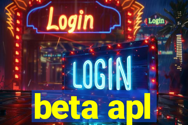 beta apl