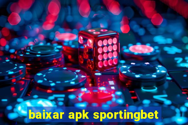 baixar apk sportingbet