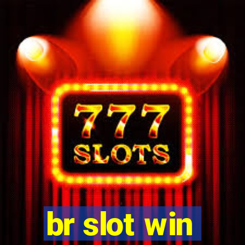 br slot win