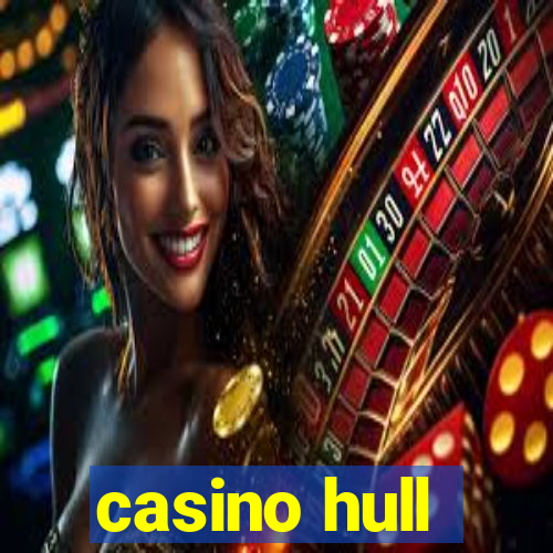 casino hull