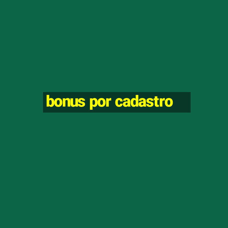 bonus por cadastro