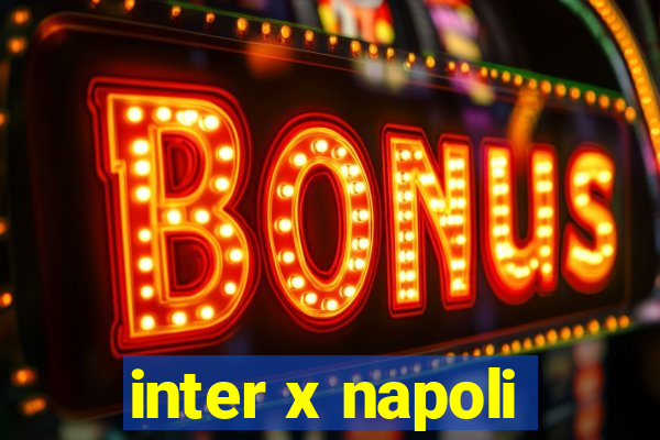 inter x napoli