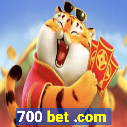 700 bet .com