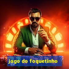 jogo do foquetinho