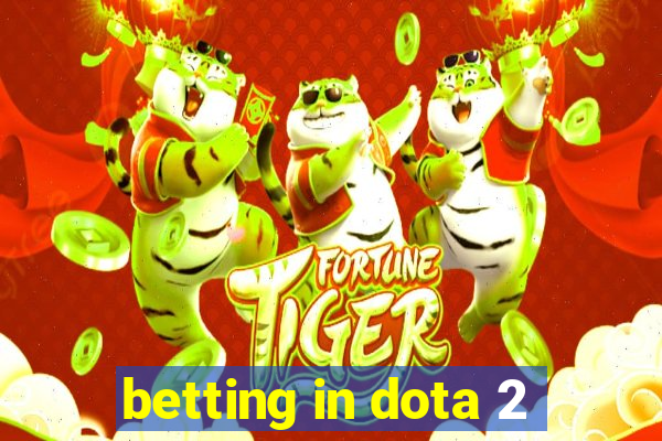 betting in dota 2