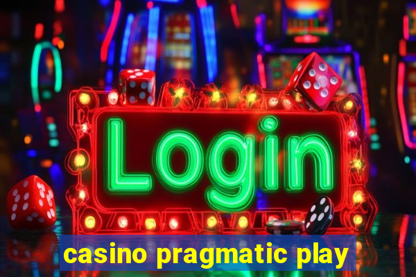 casino pragmatic play