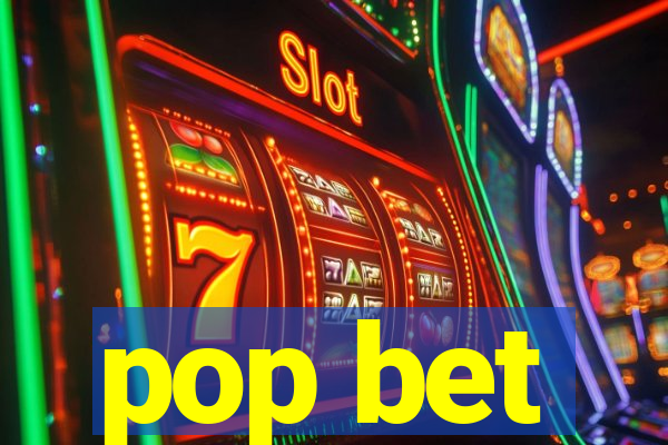 pop bet