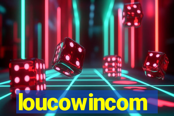 loucowincom