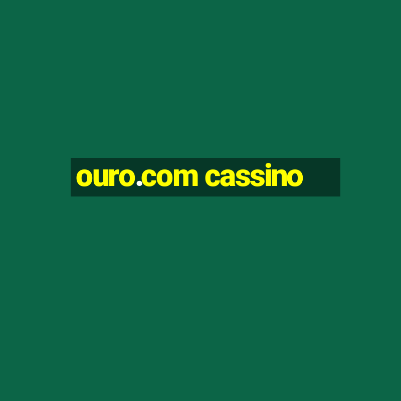 ouro.com cassino