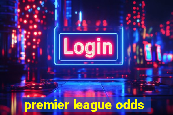 premier league odds