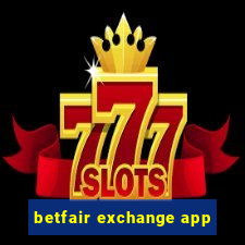 betfair exchange app