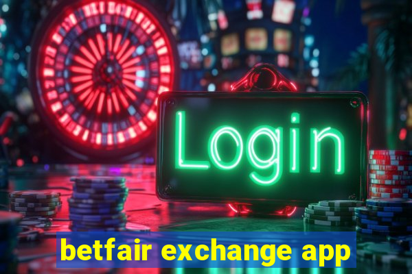 betfair exchange app