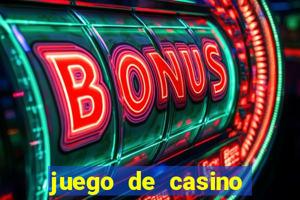 juego de casino para ganar dinero real