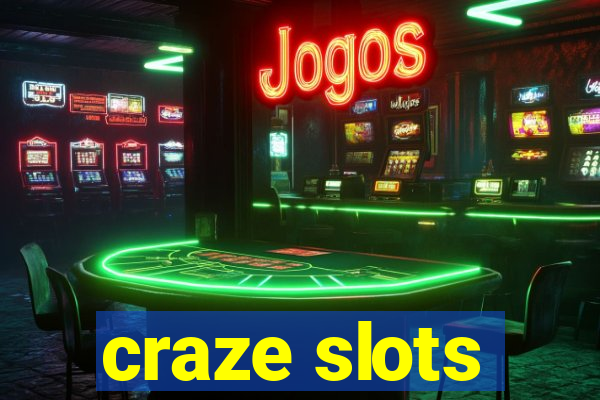 craze slots