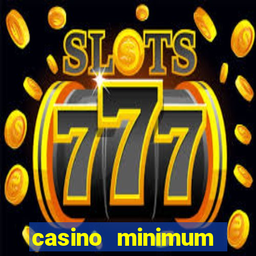 casino minimum deposit $1