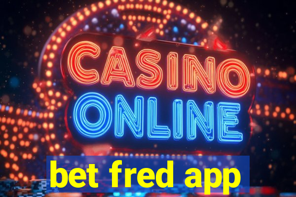 bet fred app