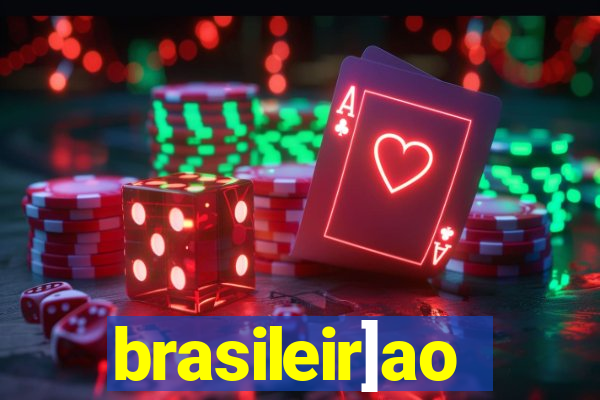 brasileir]ao