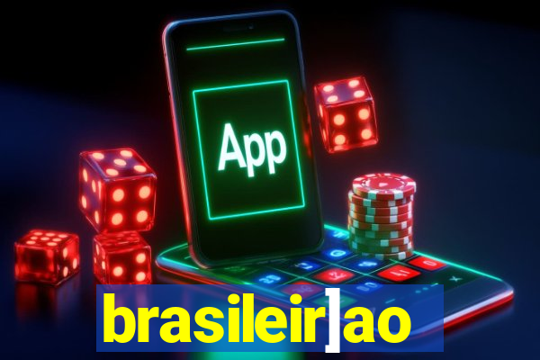 brasileir]ao