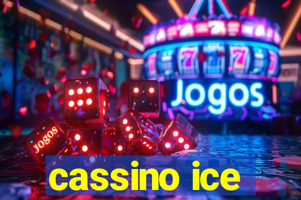 cassino ice