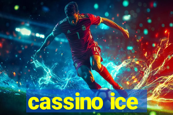 cassino ice