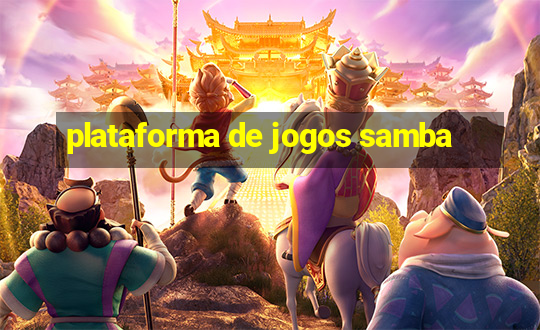 plataforma de jogos samba