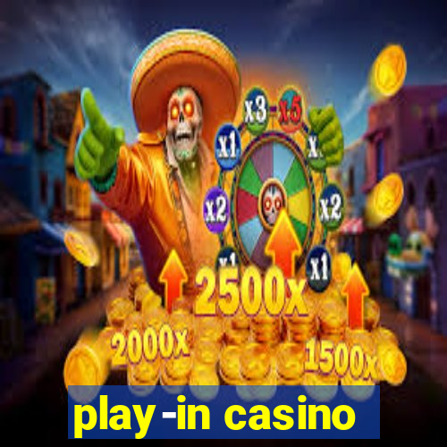 play-in casino