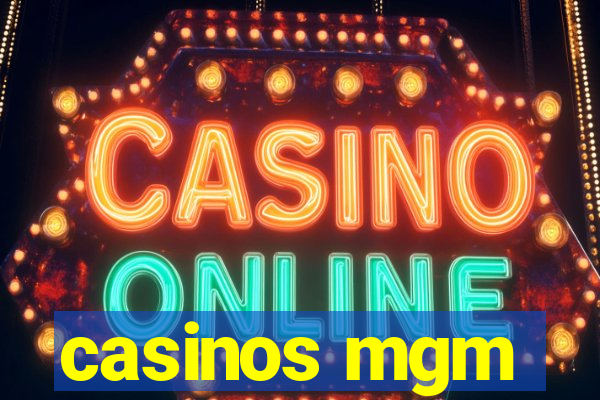 casinos mgm