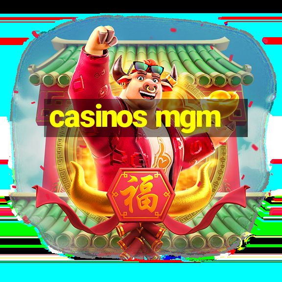 casinos mgm