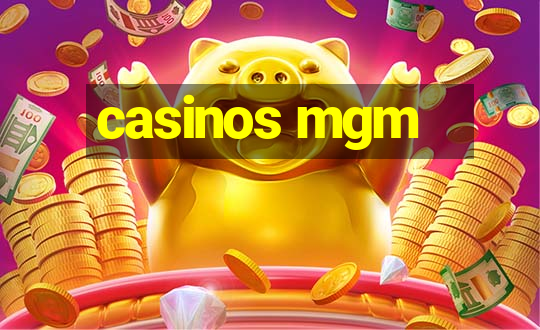 casinos mgm