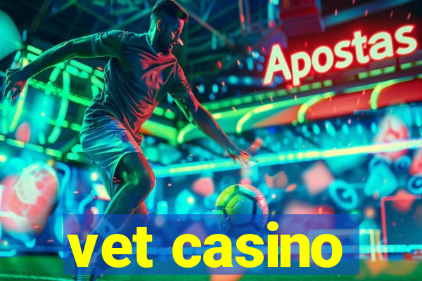 vet casino