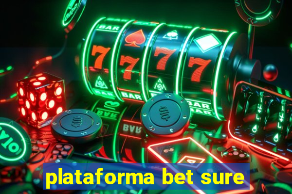 plataforma bet sure