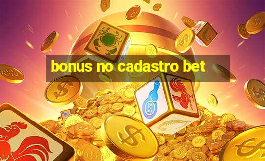 bonus no cadastro bet