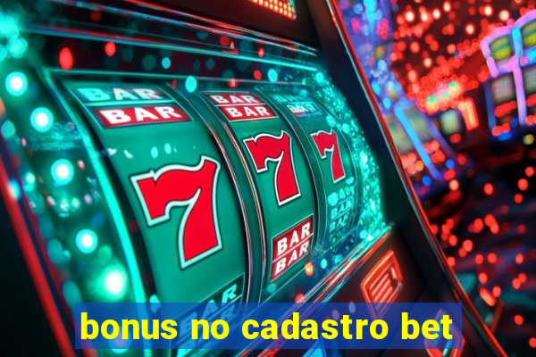 bonus no cadastro bet