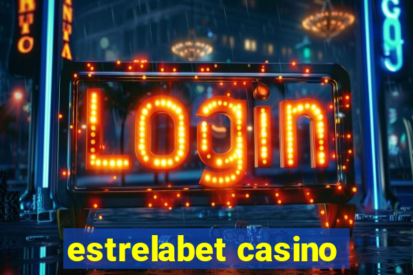 estrelabet casino