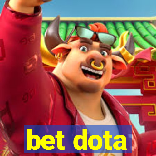 bet dota