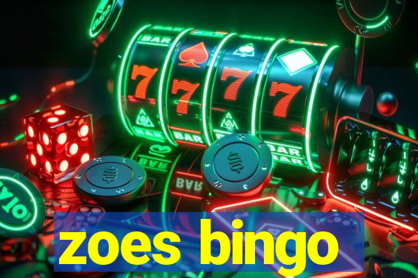 zoes bingo