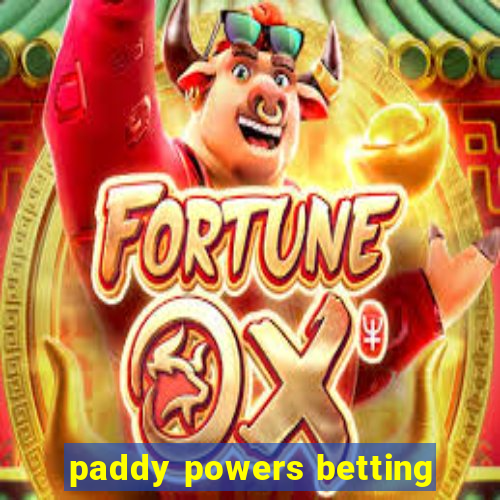 paddy powers betting