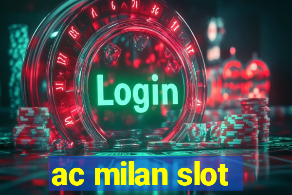 ac milan slot