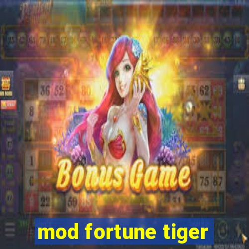 mod fortune tiger