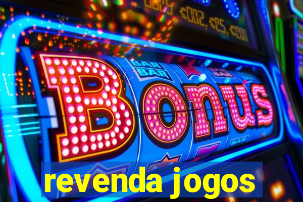 revenda jogos