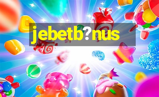 jebetb?nus