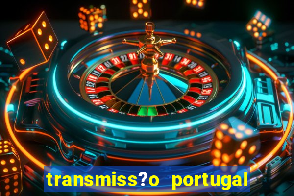 transmiss?o portugal x fran?a