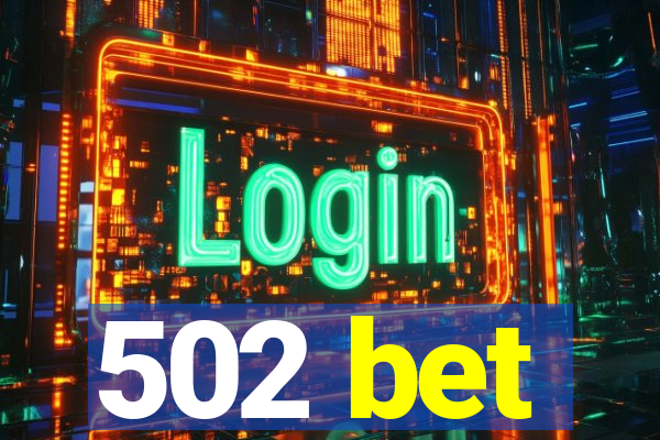 502 bet