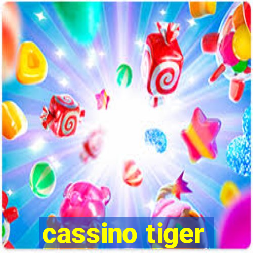 cassino tiger