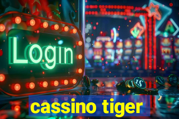 cassino tiger