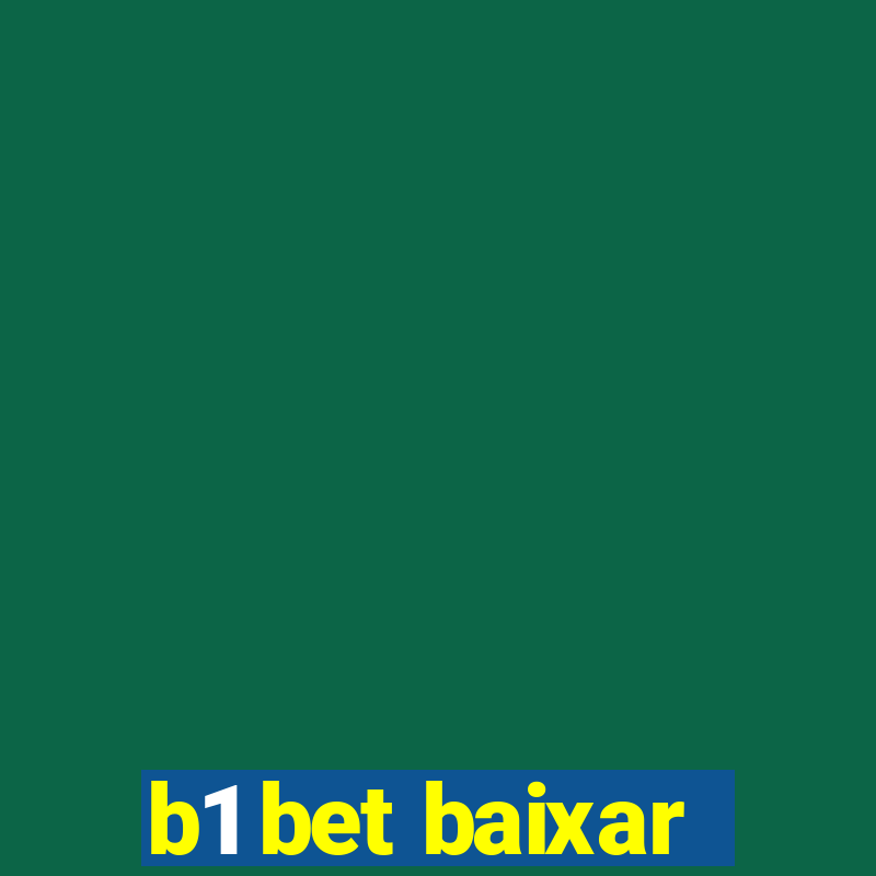 b1 bet baixar