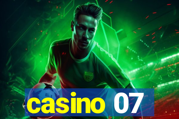 casino 07