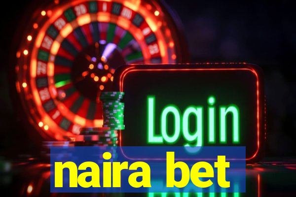 naira bet