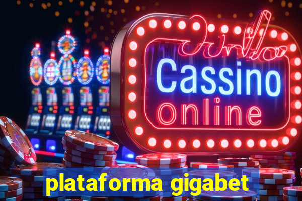 plataforma gigabet